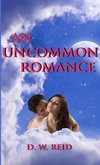 An Uncommon Romance