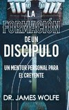 La Formación de un Discípulo