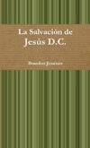 La Salvación de Jesús D.C.