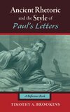 Ancient Rhetoric and the Style of Paul's Letters