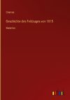 Geschichte des Feldzuges von 1815