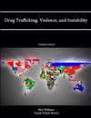 Drug Trafficking, Violence, and Instability (Enlarged Edition)