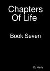 Chapters Of Life   Book Seven