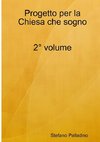 Progetto per la Chiesa che sogno  2° volume