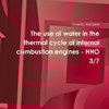 The use of water in the thermal cycle of internal combustion engines - HHO 3/7