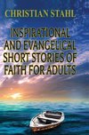 Inspirational and Evangelical Short Stories of Faith for Adults