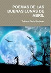 POEMAS DE LAS BUENAS LUNAS DE ABRIL