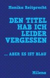 Den Titel hab ich leider vergessen ¿ aber es ist blau