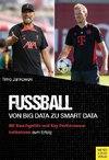 Fußball - Von Big Data zu Smart Data