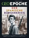 GEO Epoche 116/2022 - Der Spanische Bürgerkrieg