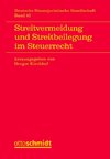 Streitvermeidung und Streitbeilegung im Steuerrecht