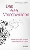 Das leise Verschwinden