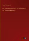 Die politische Oekonomie mit Rücksicht auf das forstliche Bedürfnis