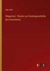 Wegweiser - Studien zur Geistesgeschichte des Sozialismus