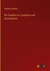 Die Taxation von Landgütern und Grundstücken