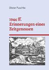 1944 ff. Erinnerungen eines Zeitgenossen