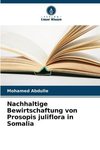 Nachhaltige Bewirtschaftung von Prosopis juliflora in Somalia