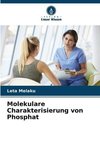 Molekulare Charakterisierung von Phosphat