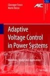 Adaptive Voltage Control in Power Systems