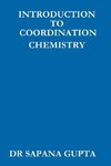 INTRODUCTION  TO CO-ORDINATION CHEMISTRY