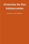 Vivencias De Dos Adolescentes