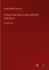 A Thief in the Night; A Book of Raffles' Adventures