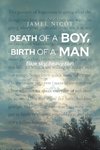 Death of a Boy, Birth of a Man