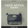 Café After Dawn