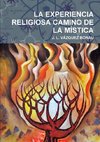 LA EXPERIENCIA RELIGIOSA CAMINO DE LA MÍSTICA