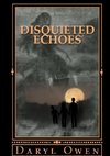 Disquieted Echoes