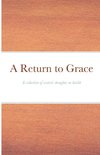 A Return to Grace