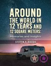 Around the World in 12 Years and 12 Square Meters