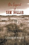 The Legend of Sam Dollar