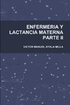 ENFERMERIA Y LACTANCIA MATERNA PARTE II