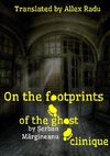 On the Footprints of the Ghost Clinique