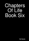 Chapters Of Life  Book Six