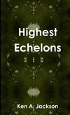 Highest Echelons