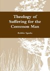 Theology of Suffering for the Common Man