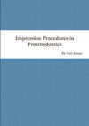 Impression Procedures in  Prosthodontics