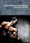 COMO COMENZAR A ENTRENAR EN MUSCULACION