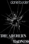 The Archer's Madness