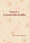 Rapporto Creatività-Follia