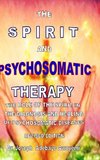 THE SPIRIT AND PSYCHOSOMATIC THERAPY