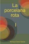 La porcelana rota