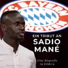 Ein Tribut an  Sadio Mané