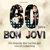 60 Jahre Bon Jovi