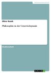 Philosophie in der Unterrichtpraxis