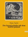 Der farend schuler mit dem teuffel-pannen