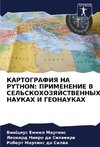 KARTOGRAFIYa NA PYTHON: PRIMENENIE V SEL'SKOHOZYaJSTVENNYH NAUKAH I GEONAUKAH