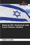 Natzrat Ilit: Historical and Local History Sketch